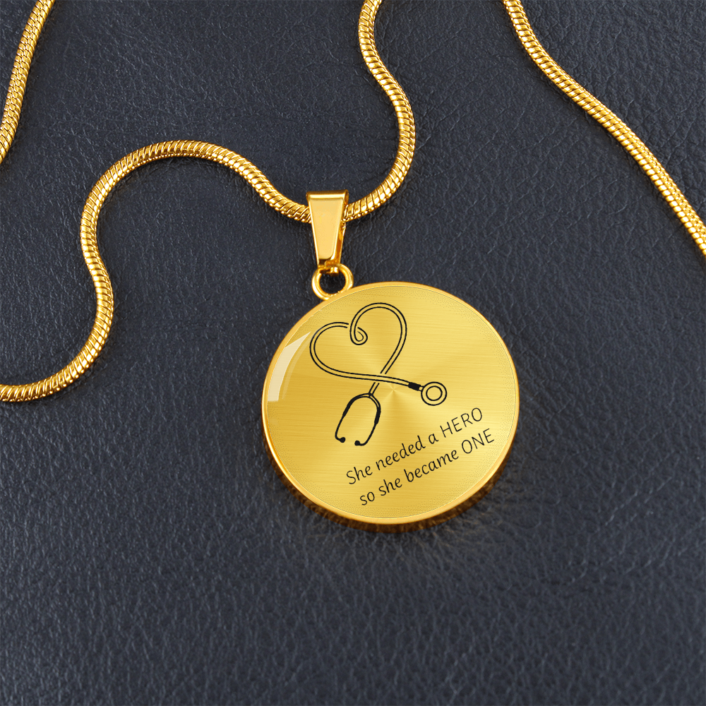 Nurse Hero Necklace – “She Needed a Hero, So She Became One” Stethoscope Pendant