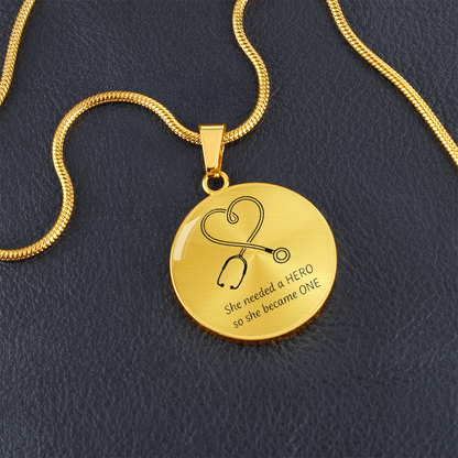 Nurse Hero Necklace – “She Needed a Hero, So She Became One” Stethoscope Pendant
