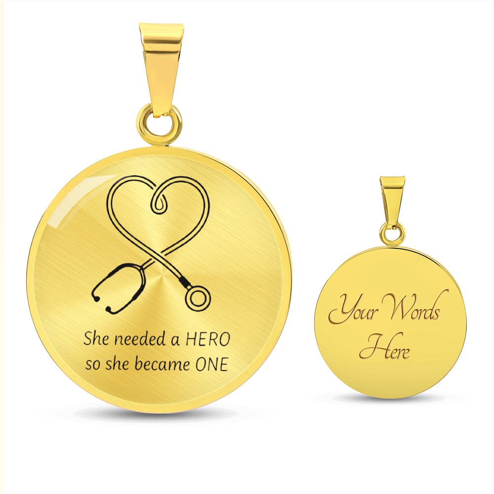 Nurse Hero Necklace – “She Needed a Hero, So She Became One” Stethoscope Pendant
