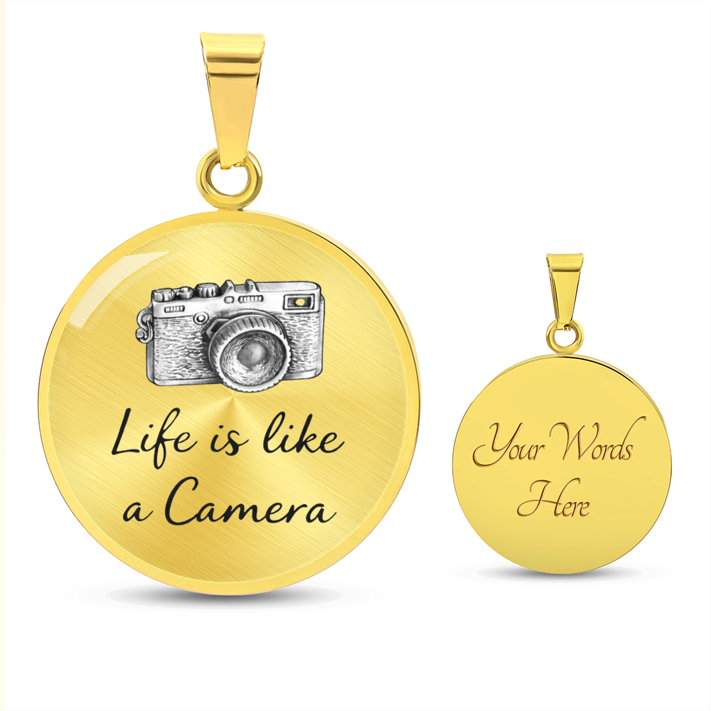 Life Is Like a Camera Circle Necklace – Inspirational Photography Pendant Gift