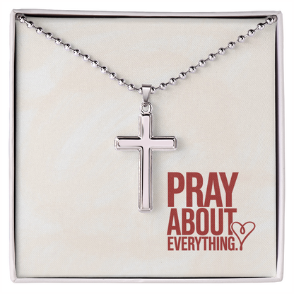 “Pray About Everything” Artisan-Crafted Cross Necklace with Ball Chain – A Reminder of Faith and Peace