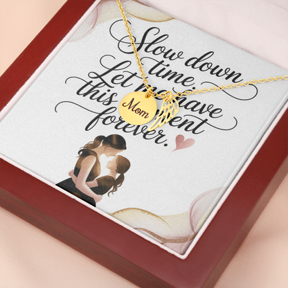“Slow Down Time” Mom Necklace – A Gift of Love and Gratitude