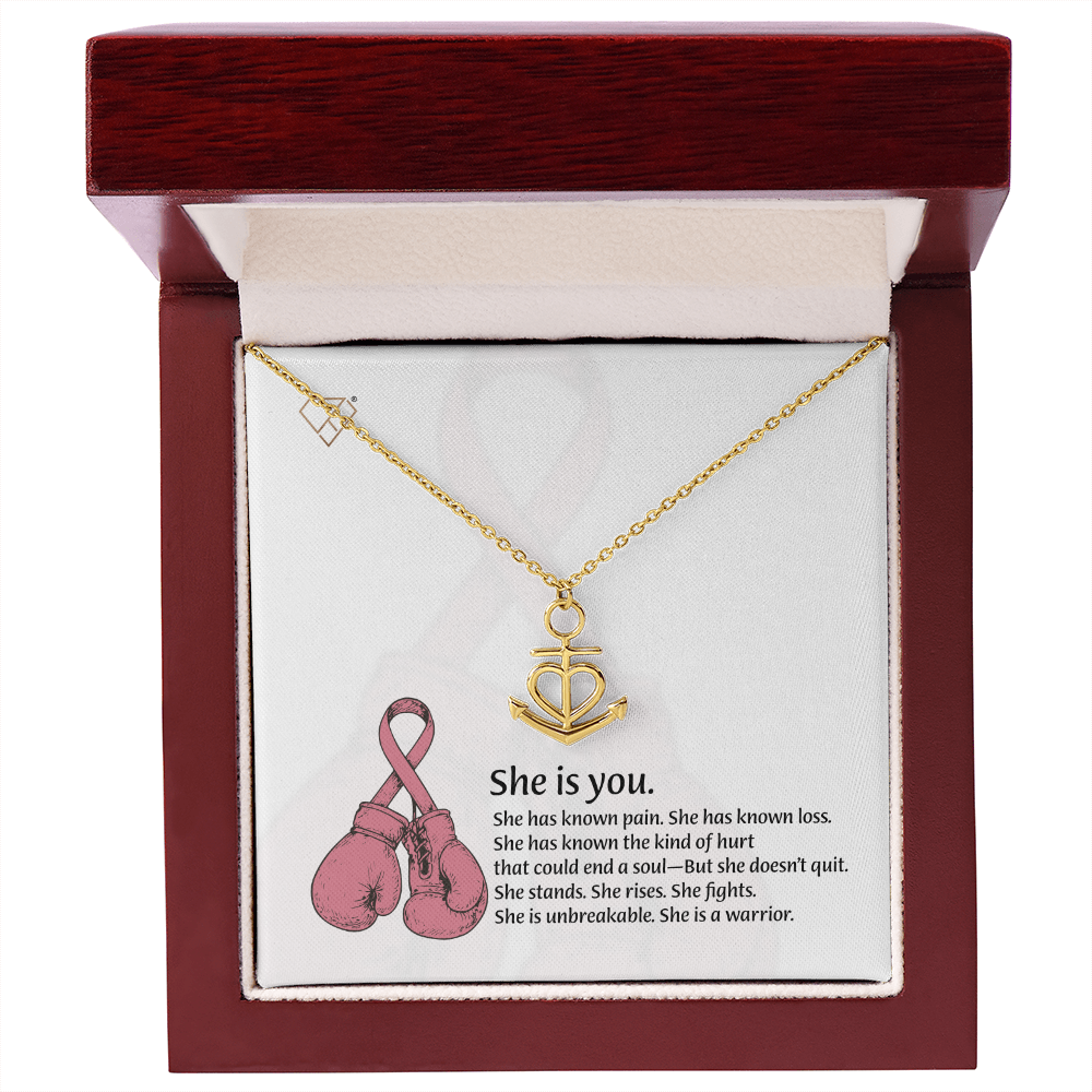 Anchor & Heart Necklace for Warrior Women | Breast Cancer Fighter Gift | Strength & Resilience Jewelry | She Is You Necklace