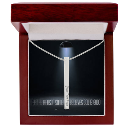 “Be the Reason Someone Believes God Is Good” – Faith & Kindness Necklace