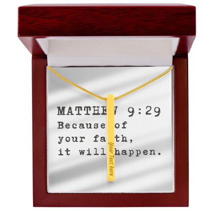 “Because of Your Faith” – Matthew 9:29 Engraved Stick Necklace