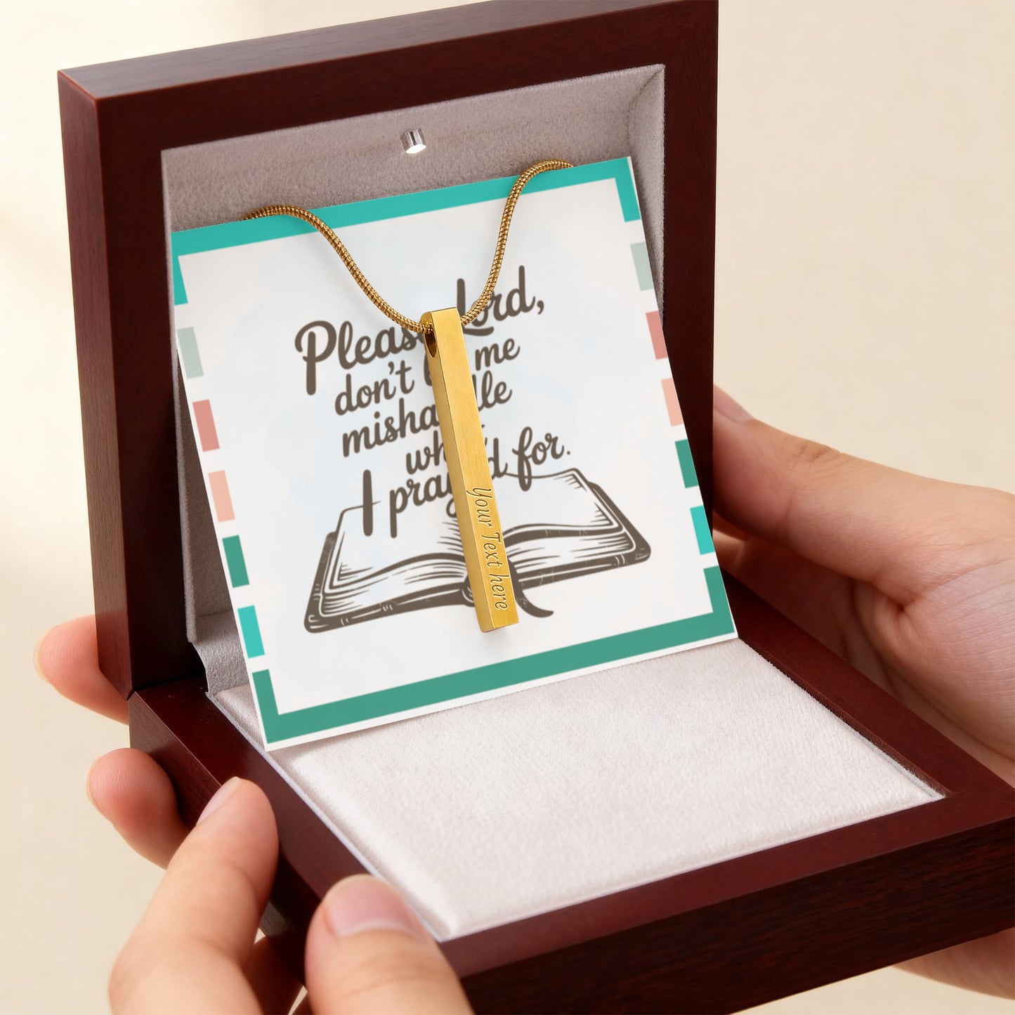 “Please Lord, Don't Let Me Mishandle What I Prayed For” - Engraved 4-Sided Stick Necklace