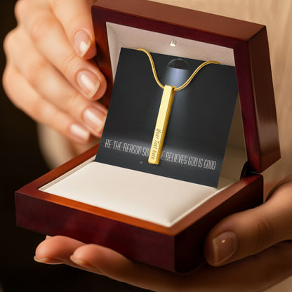 “Be the Reason Someone Believes God Is Good” – Faith & Kindness Necklace