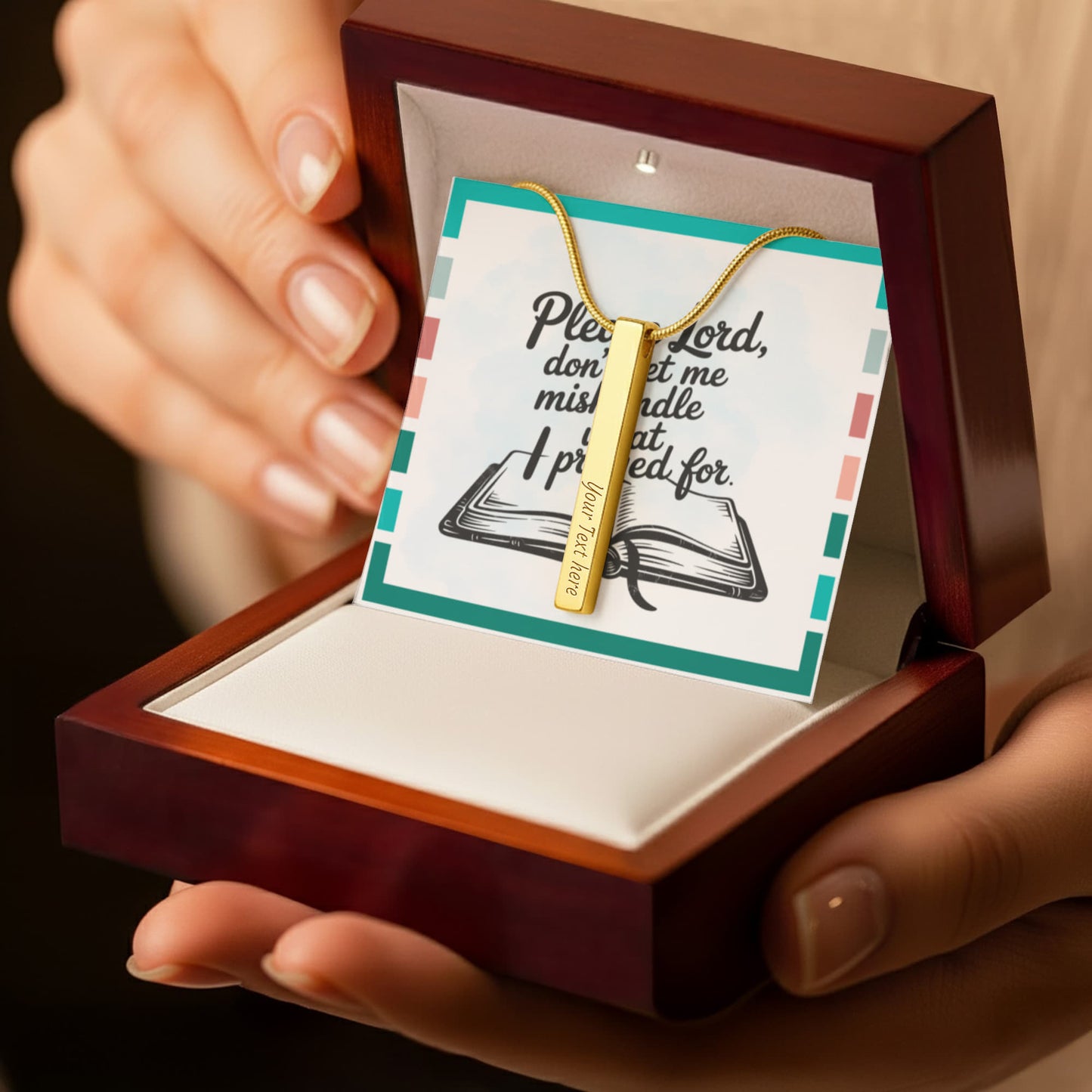 “Please Lord, Don't Let Me Mishandle What I Prayed For” - Engraved 4-Sided Stick Necklace