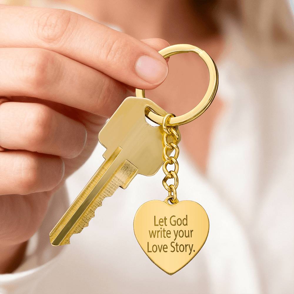 Let God Write Your Love Story: Engraved Heart Keychain