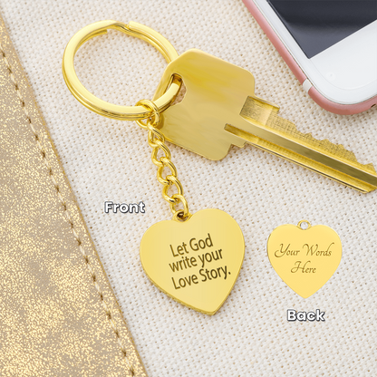 “Let God Write Your Love Story” Engraved Heart Keychain