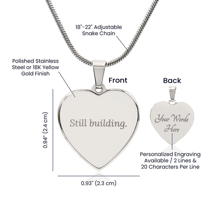 Still Building Necklace Gift for Mom or Strong Woman Meaningful Engraved Heart Jewelry