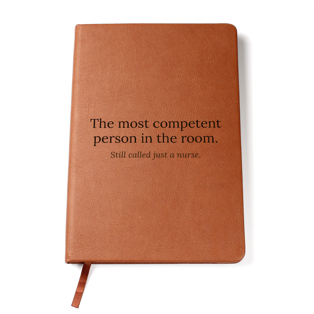 nurse appreciation journal most competent person in the room
