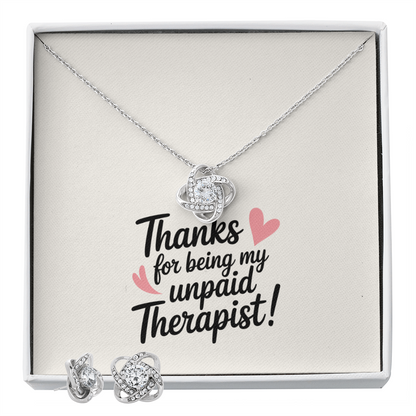 "Thanks for Being My Unpaid Therapist" Love Knot Earring & Necklace Set – A Gift of Appreciation and Connection