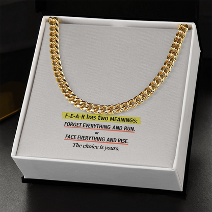 “F-E-A-R: Face Everything and Rise” Cuban Link Chain – Strength Through Courage