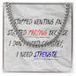 “I Don’t Need Sympathy, I Need Strength” men’s Cuban link chain