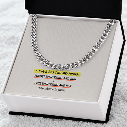 “F-E-A-R: Face Everything and Rise” Cuban Link Chain – Strength Through Courage