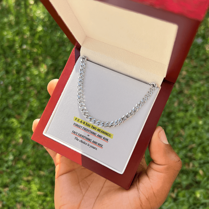 “F-E-A-R: Face Everything and Rise” Cuban Link Chain – Strength Through Courage