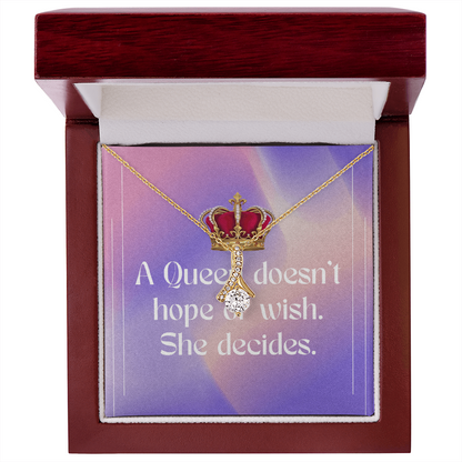 Alluring Beauty Necklace – “A Queen Doesn't Hope or Wish. She Decides.” Message Card