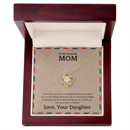 Love Knot Mom Necklace – “To My Amazing Mom” Message Card | Meaningful Gift From Daughter | Mother's Day, Birthday & Christmas Jewelry