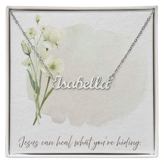 “Jesus Can Heal What You're Hiding” – Faith Message Necklace