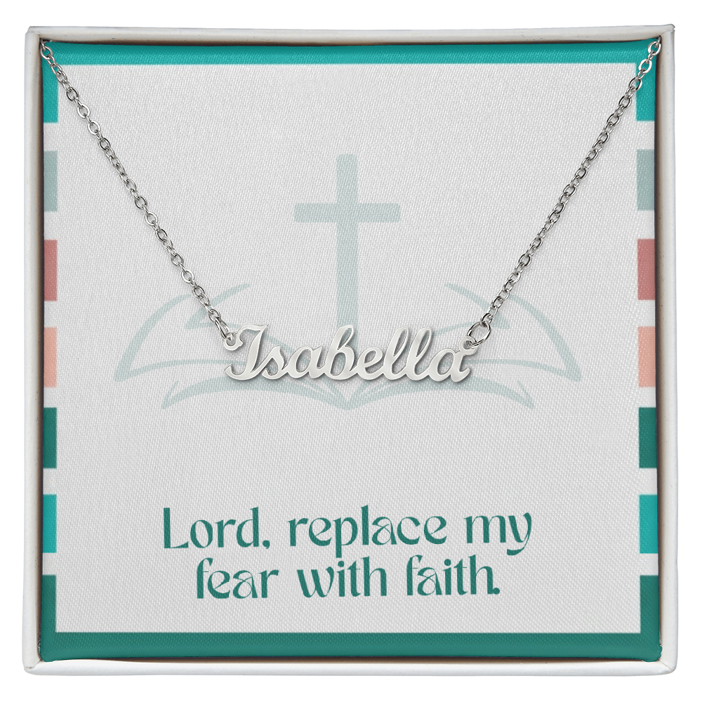 Replace Fear with Faith – Custom Name Necklace