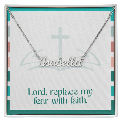 Replace Fear with Faith – Custom Name Necklace