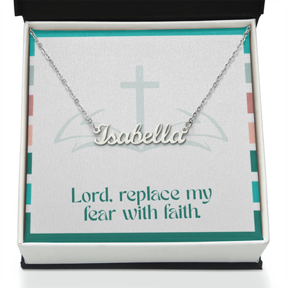 Replace Fear with Faith – Custom Name Necklace
