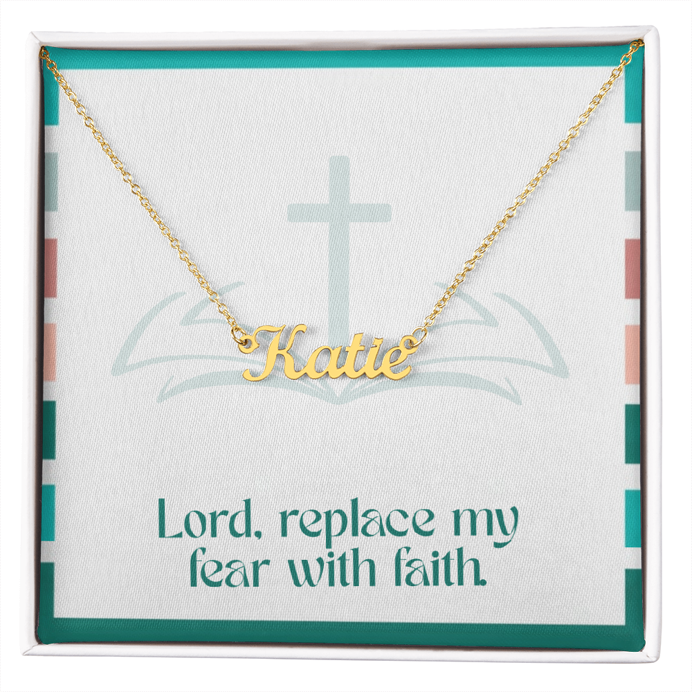 Replace Fear with Faith – Custom Name Necklace