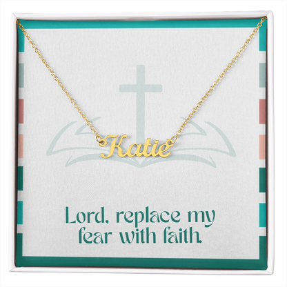Replace Fear with Faith – Custom Name Necklace