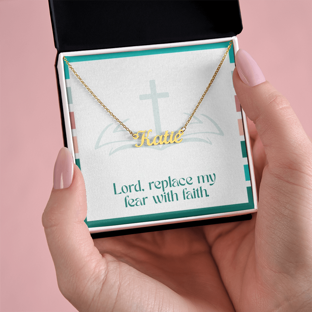 Replace Fear with Faith – Custom Name Necklace