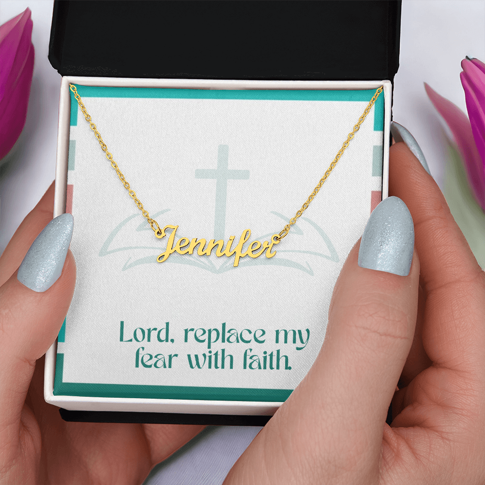 Replace Fear with Faith – Custom Name Necklace