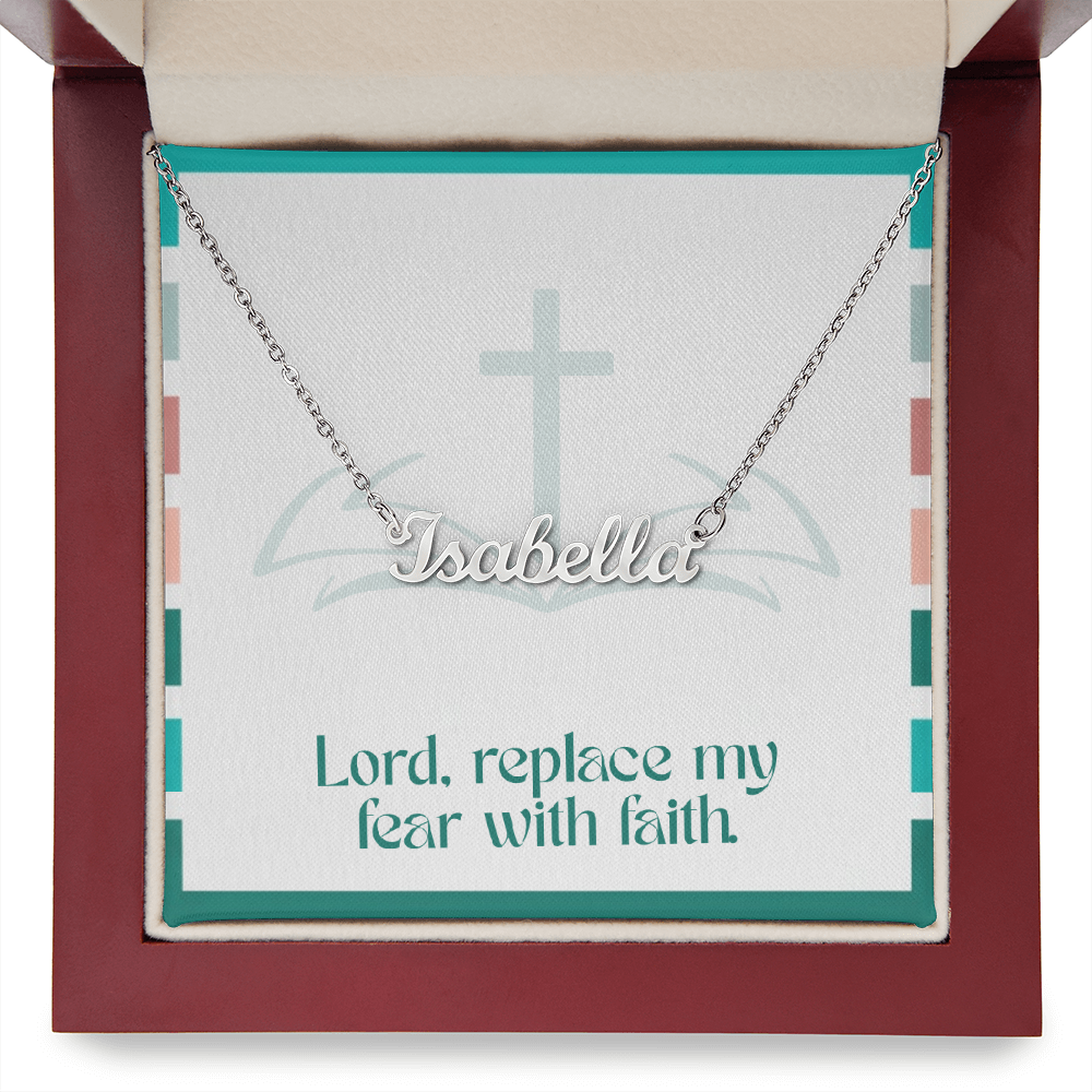 Replace Fear with Faith – Custom Name Necklace