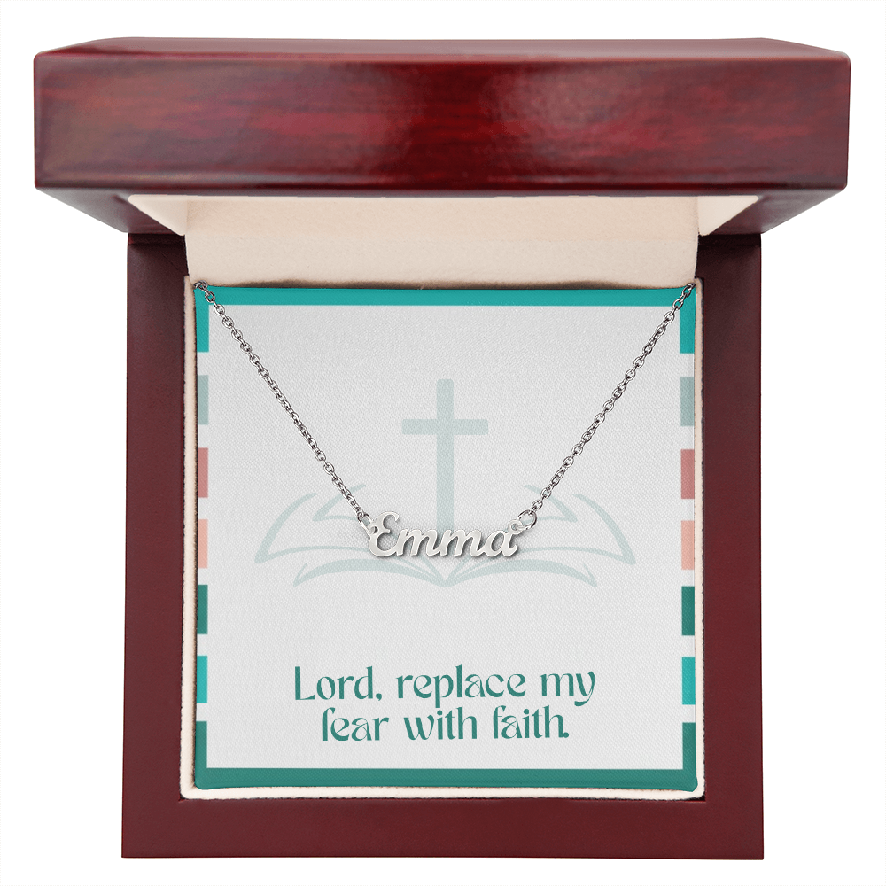Replace Fear with Faith – Custom Name Necklace