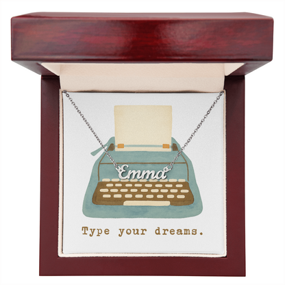 Type Your Dreams: Custom Name Necklace – Personalized Inspirational Gift