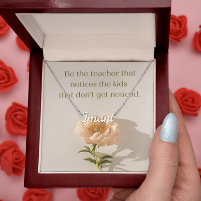 “Be the Teacher Who Sees Every Child” – Custom Name Necklace