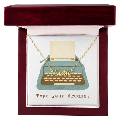Type Your Dreams: Custom Name Necklace – Personalized Inspirational Gift