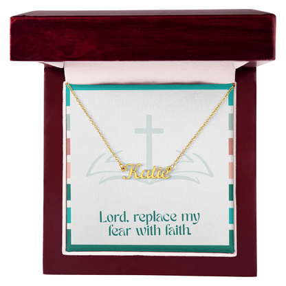 Replace Fear with Faith – Custom Name Necklace