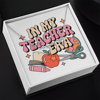 “In My Teacher Era” – Custom Name Necklace ✨