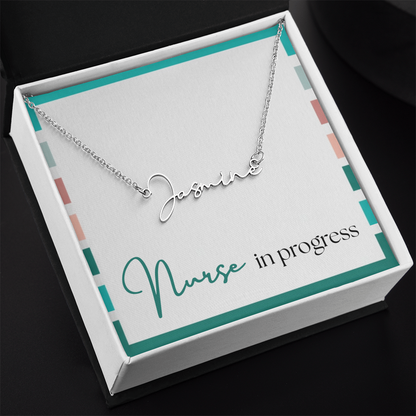 Signature Name Necklace – Nurse in Progress Edition