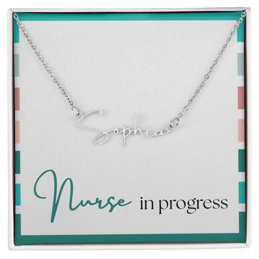 Signature Name Necklace – Nurse in Progress Edition