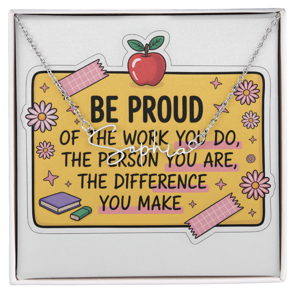 “Be Proud of the Work You Do” – Signature Name Necklace with Message Card ✨