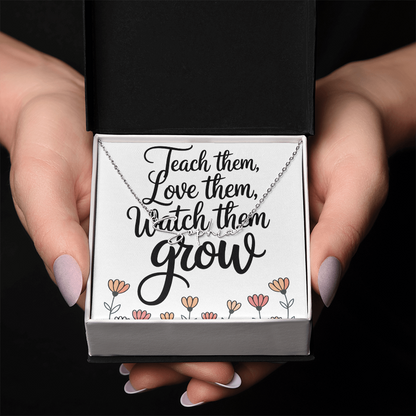 “Teach Them, Love Them, Watch Them Grow” – Signature Name Necklace with Message Card ✨