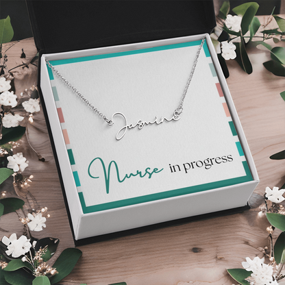 Signature Name Necklace – Nurse in Progress Edition