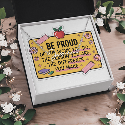 “Be Proud of the Work You Do” – Signature Name Necklace with Message Card ✨