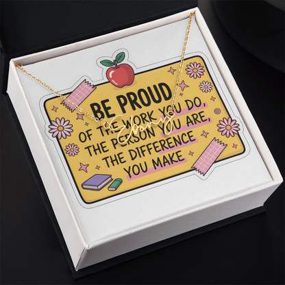 “Be Proud of the Work You Do” – Signature Name Necklace with Message Card ✨