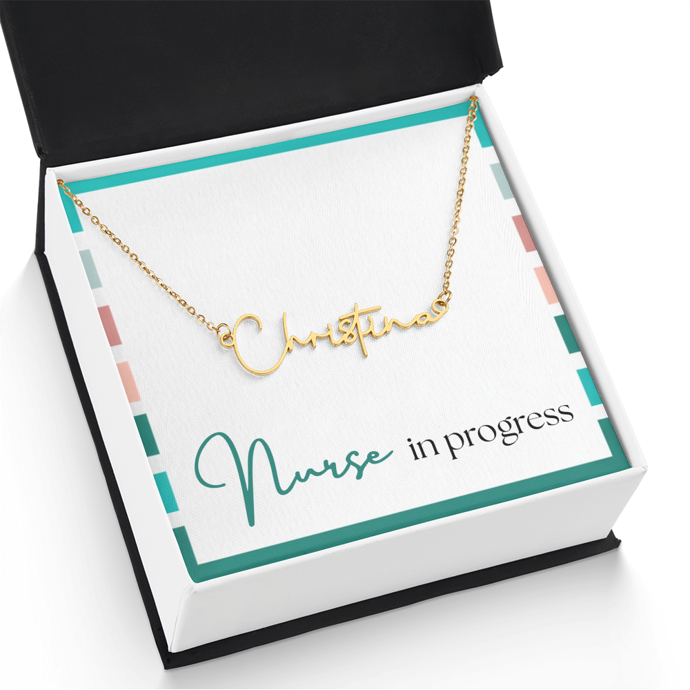 Signature Name Necklace – Nurse in Progress Edition