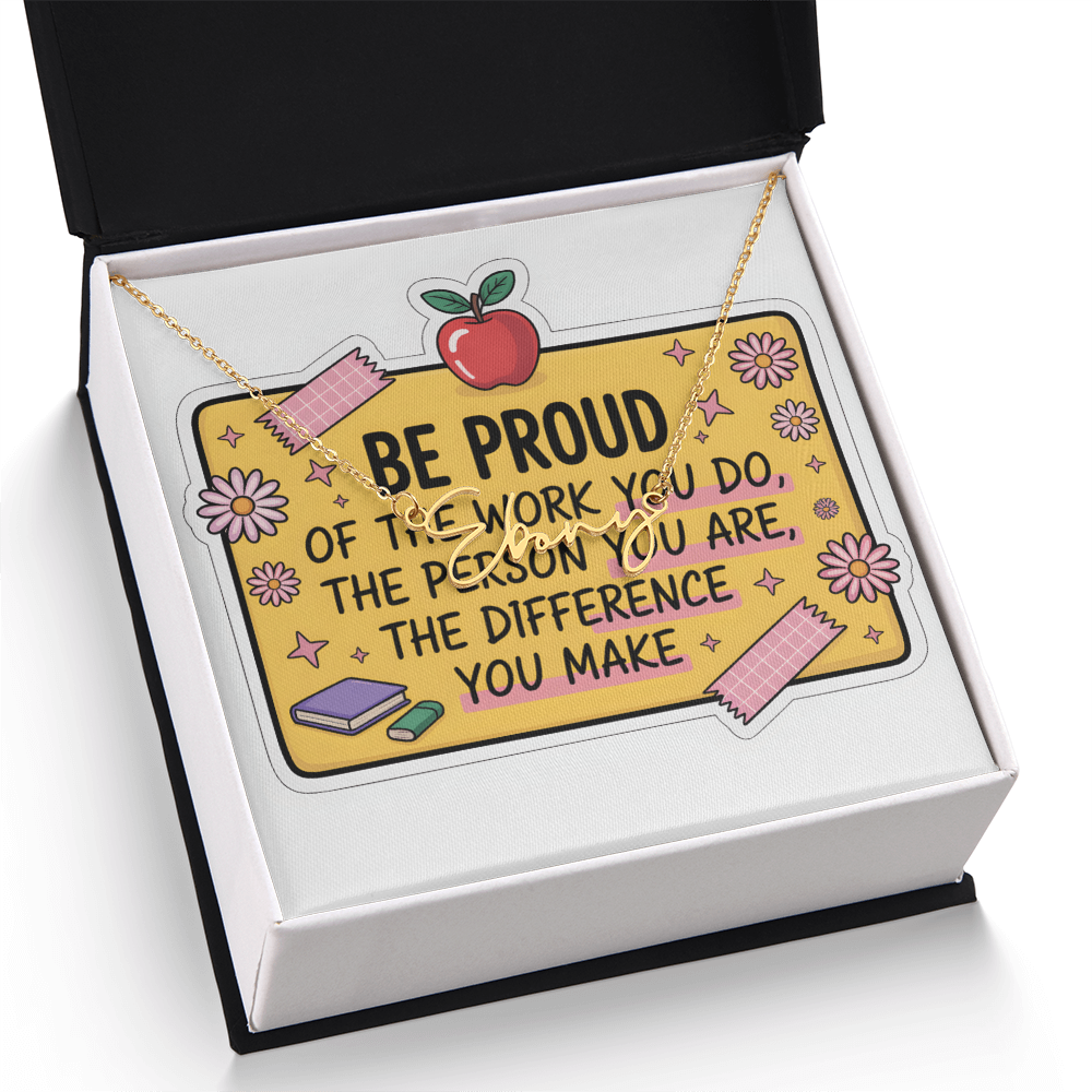 “Be Proud of the Work You Do” – Signature Name Necklace with Message Card ✨