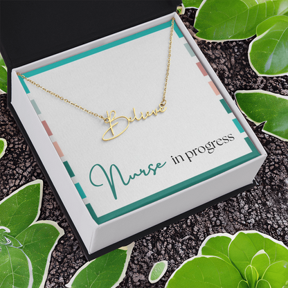 Signature Name Necklace – Nurse in Progress Edition