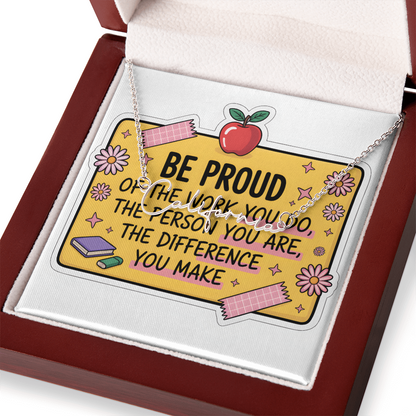 “Be Proud of the Work You Do” – Signature Name Necklace with Message Card ✨