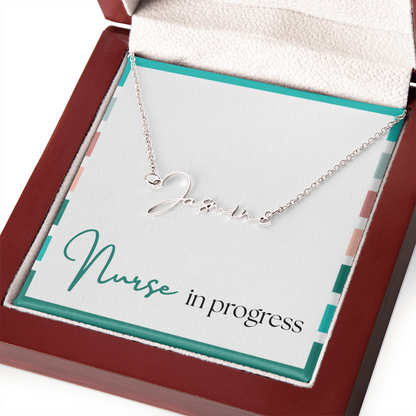Signature Name Necklace – Nurse in Progress Edition